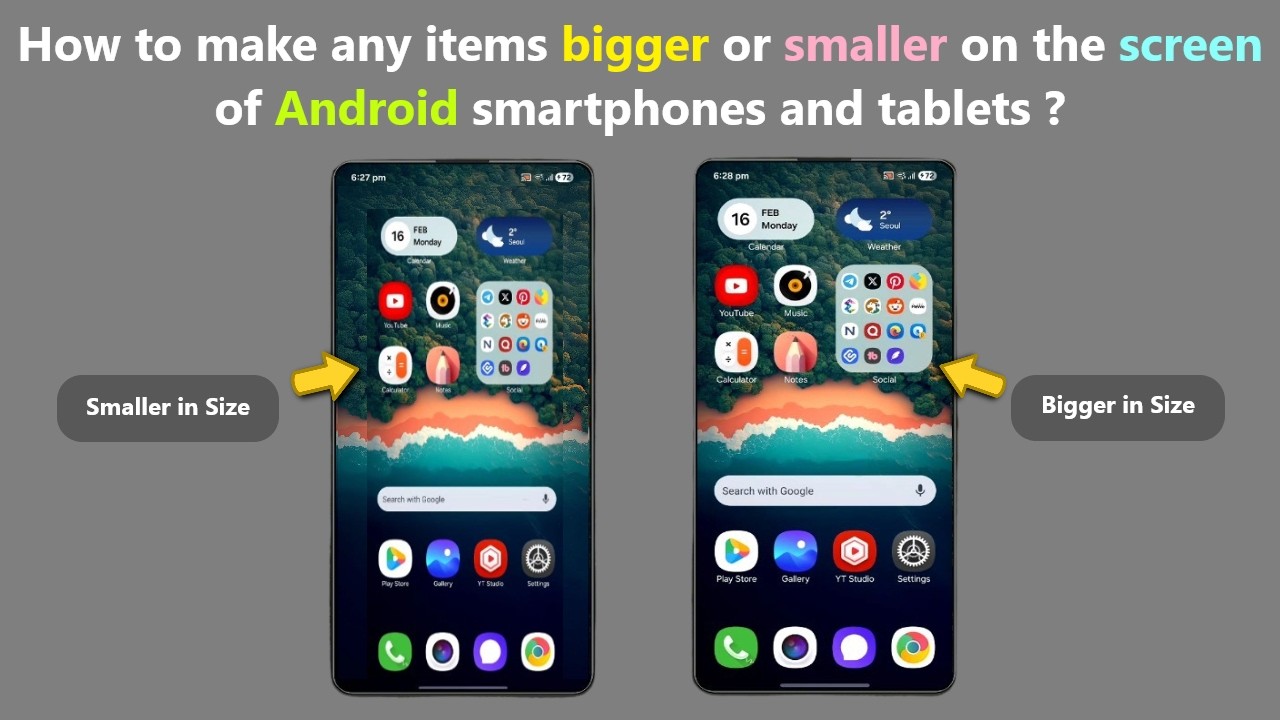 How to make any items bigger or smaller on the screen of Android ...