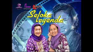 Seloka Legenda Bersama Seniwati Dato Rosnani Jamil Dan Seniwati Salmah Ahmad