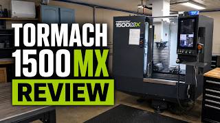 Tormach 1500MX Review --- 18 months of production later