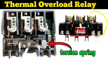 Thermal Overload Relay working and construction in hindi