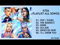 Kda  playlist all songs 2020