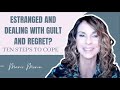 How To Cope With Adult Child Estrangement: Guilt And Regret
