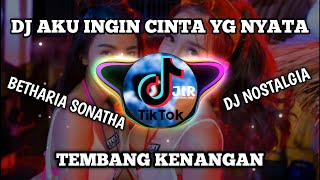 DJ AKU INGIN CINTA YANG NYATA ( AKU INGIN CINTA YANG NYATA ) SLOW REMIX FULL BASS BIKIN BAPER