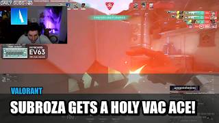 SUBROZA GETS A HOLY VAC ACE! | Daily Valorant Moments!