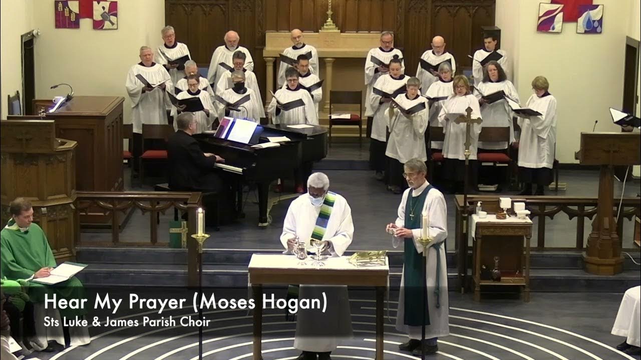 Hear My Prayer (Moses Hogan) - YouTube