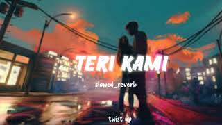 Download Lagu Teri Kami -- slowed reverb -- Akhil -- twist up 🖤 MP3