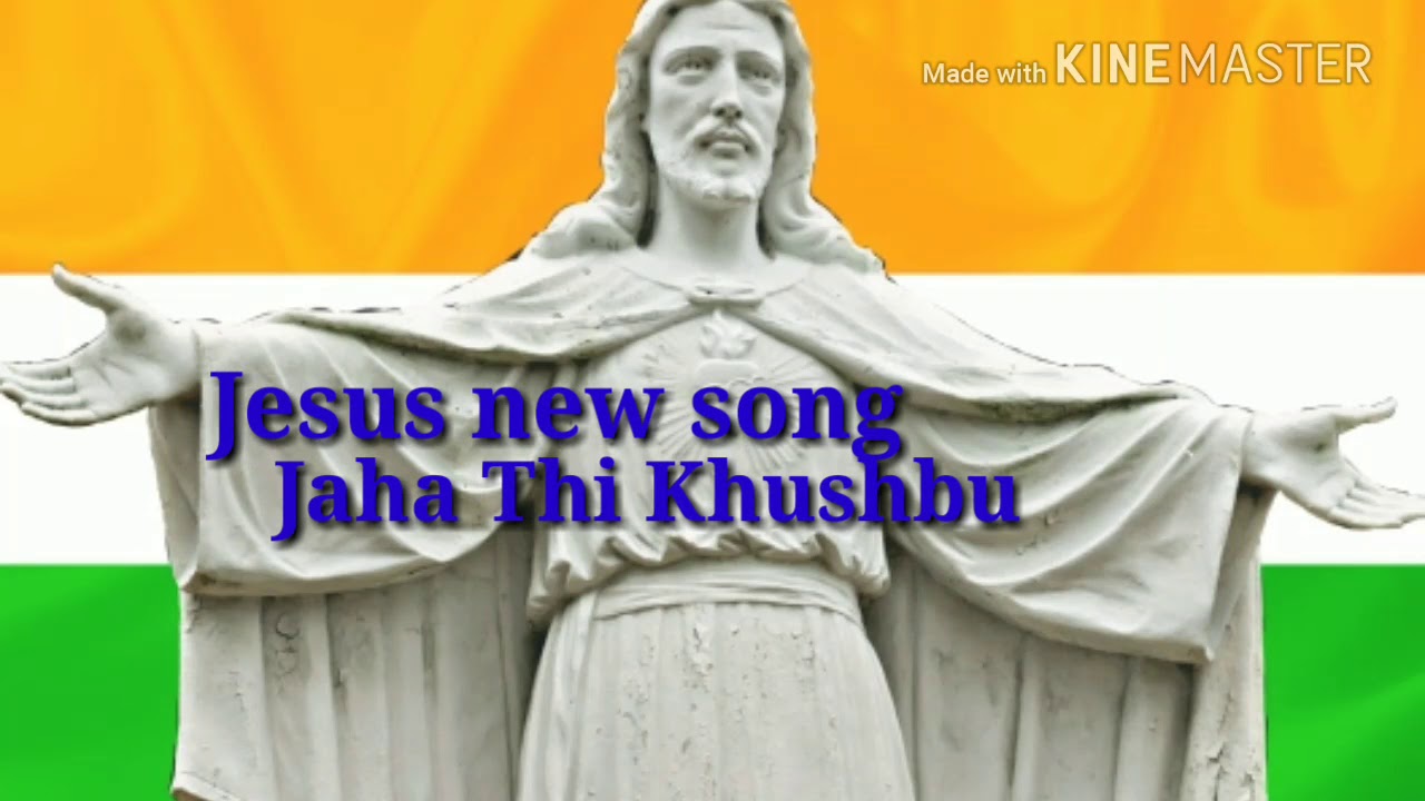 Jahan Thi Khushboo Pyar Ki Kahan Se Aayi Nafrat Ki Talwar jesus new song