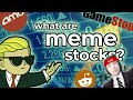Understanding Meme Stocks