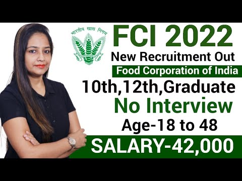 FCI RECRUITMENT 2022 OUT| FCI BHARTI 2022 |FCI VACANCY 2022|GOVT JOBS JULY 2022 FCI|NEW VACANCY 2022