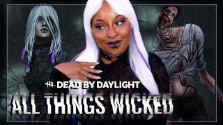 NEW CHAPTER: All Things Wicked || Dead by Daylight [ LIVE ]