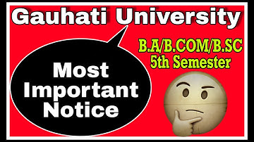 Most Important Notice | Guwahati University| BA/BSC/BCOM 5th Semester| Answer Script Submission date
