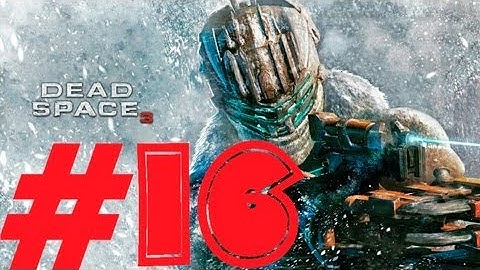 Dead Space 3 Co-Op Playthrough *Chapter 14 "Everything Has Its Place"* PART 1 (HD)