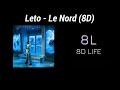 Leto Le Nord 8D AUDIO
