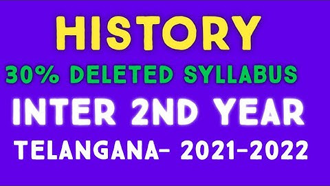 2022...inter HISTORY % deleted syllabus # INTER 2nd YEAR# Telangana #