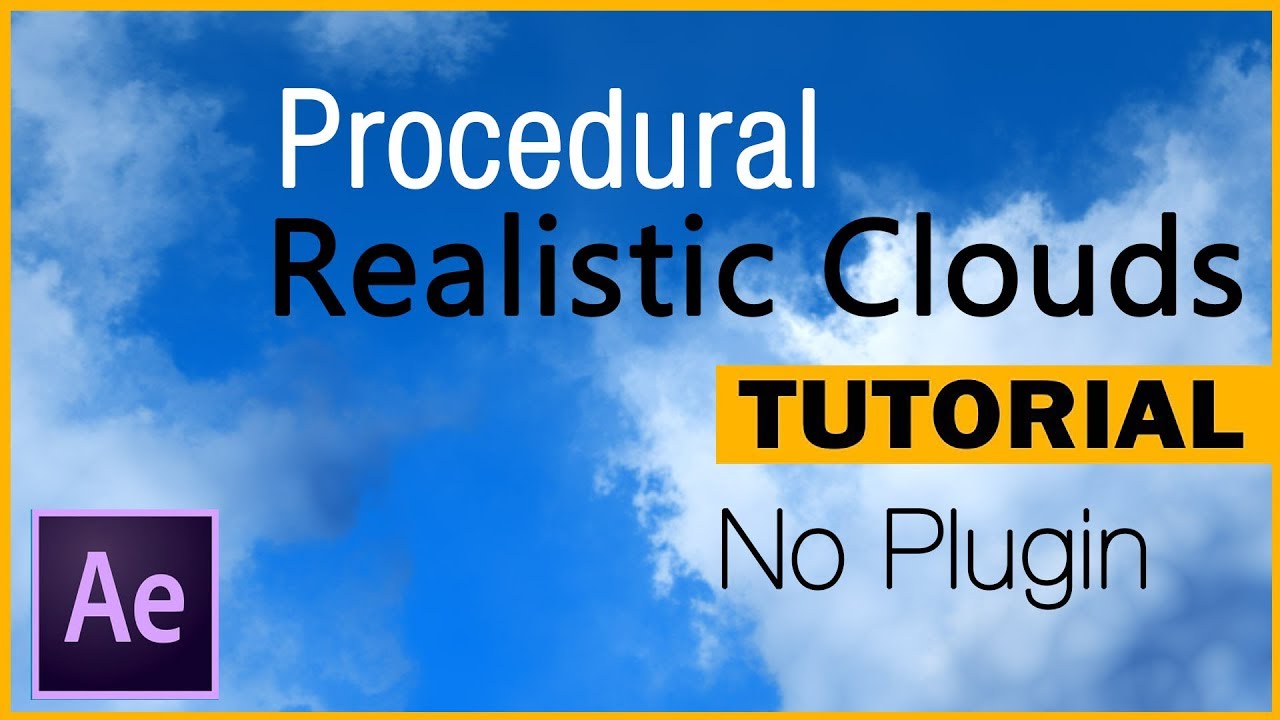 How to create Realistic Procedural Clouds - After Effects Tutorial - No  plugin - YouTube