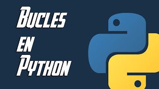 🔴 Bucles en Python 🔴