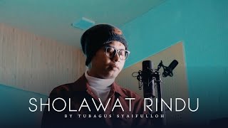 SHOLAWAT RINDU (COVER NOT TUJUH)
