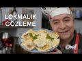 Kahvaltılık ve Sahurluk GÖZLEME ❗️Aşırı Lezzetli | Chef Oktay Usta