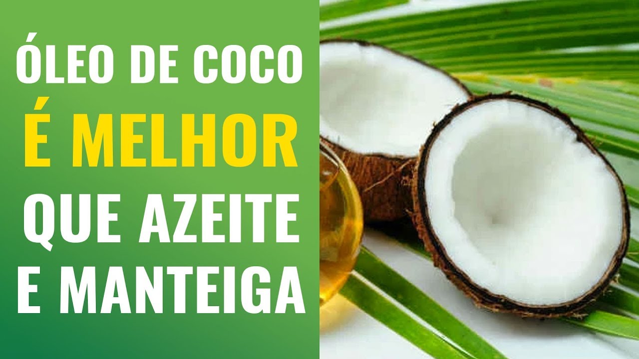 GORDURA DE COCO É MELHOR QUE O AZEITE E A MANTEIGA, MOSTRA ESTUDO
