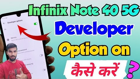 Infinix Note 40 5g me developer option kaise on kare | How to on developer option in infinix note 40