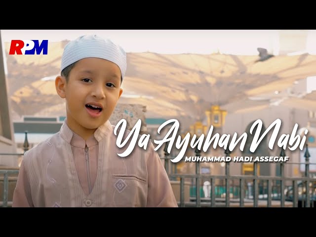 Muhammad Hadi Assegaf - YA AYYUHAN NABI (Official Music Video) class=