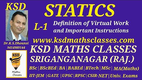ll Virtual Work ll Definition & Instructions ll Statics ll Mechanics ll By Dr.K.S.Dhounsi ll L-1 ll