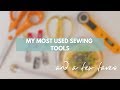 SEWING TOOLS I USE OVER AND OVER AGAIN!