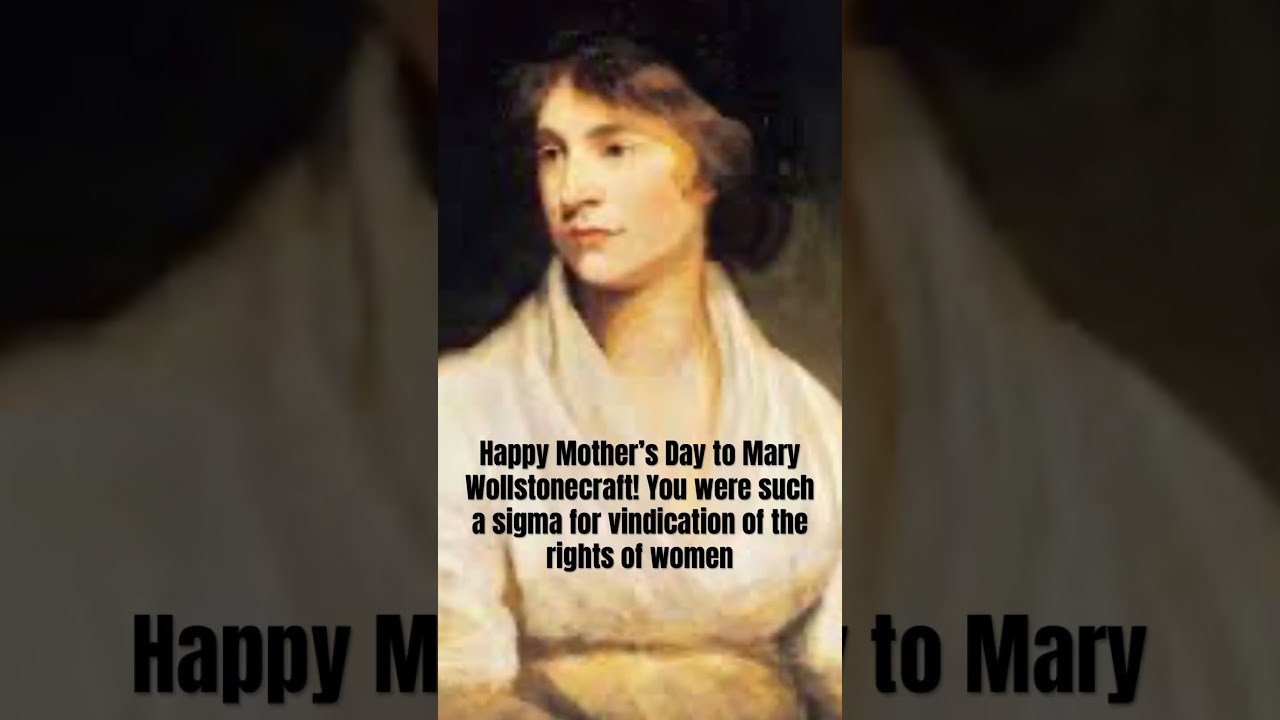 And she literally birthed the great Mary Shelly! 