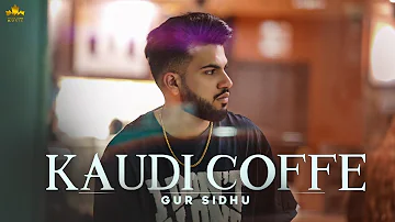 KAUDI COFFEE (Official Audio) Gur Sidhu | Kaptaan | New Punjabi Song 2022 | Punjabi Sad Songs 2022