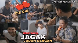 JAGAK JODOH DENGAN SASAK VIRAL LIVE COVER MUSTAMIN TERBARU ABATA GROUP