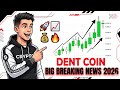 Dent Coin Price Prediction??  Why Dent Coin Dump Today | Dent Coin News Today | Dent Crypto Coin