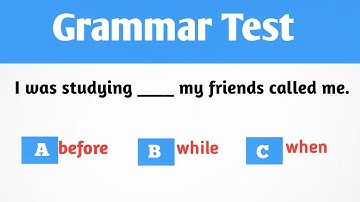 English Grammar Quiz | "When" Vs "While" | Can You Score 20/20 ?