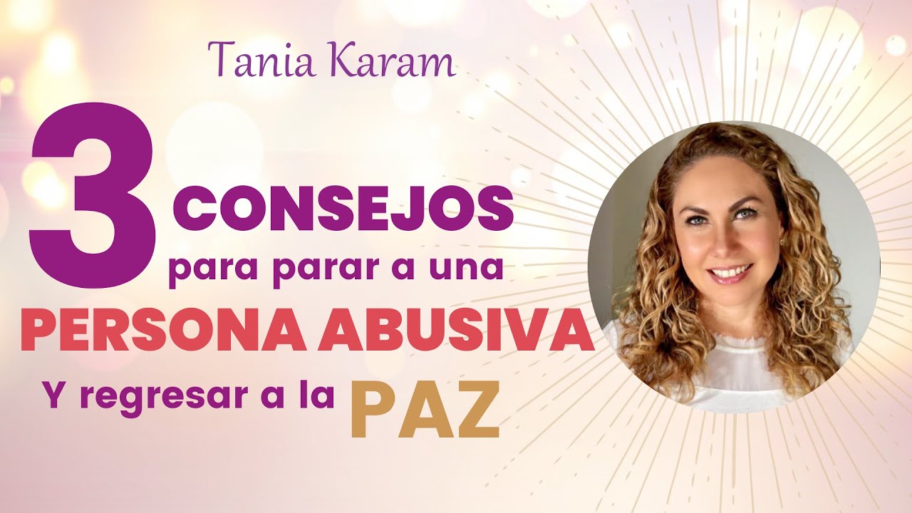 3 Consejos Para Parar A Una Persona Abusiva Y Regresar A La Paz YouTube