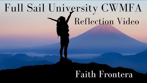 Full Sail University CWMFA Program Reflection Video