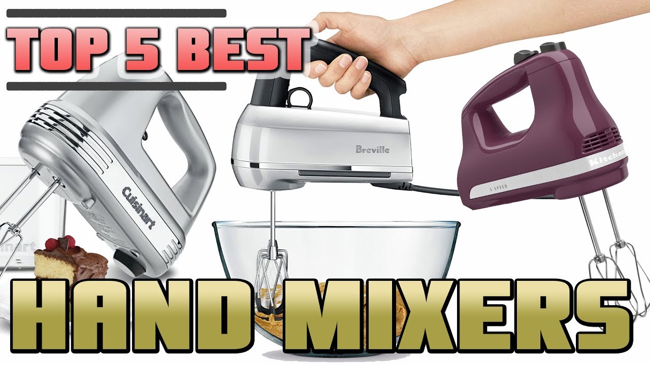 The 5 Best Hand Mixers