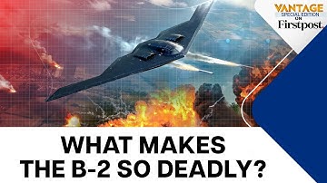 The B-2 Spirit Bombers: How the US Struck Iran Undetected | Vantage on Firstpost | N18G