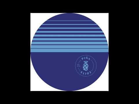 Piña Edits -