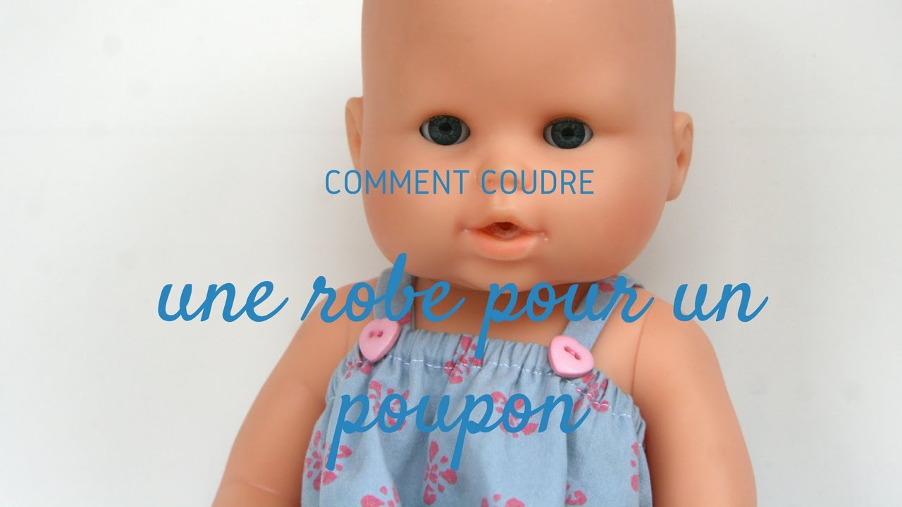 Coudre Une Robe D Ete Pour Un Poupon Youtube