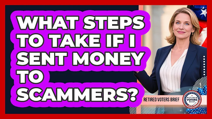 What Steps To Take If I Sent Money To Scammers?