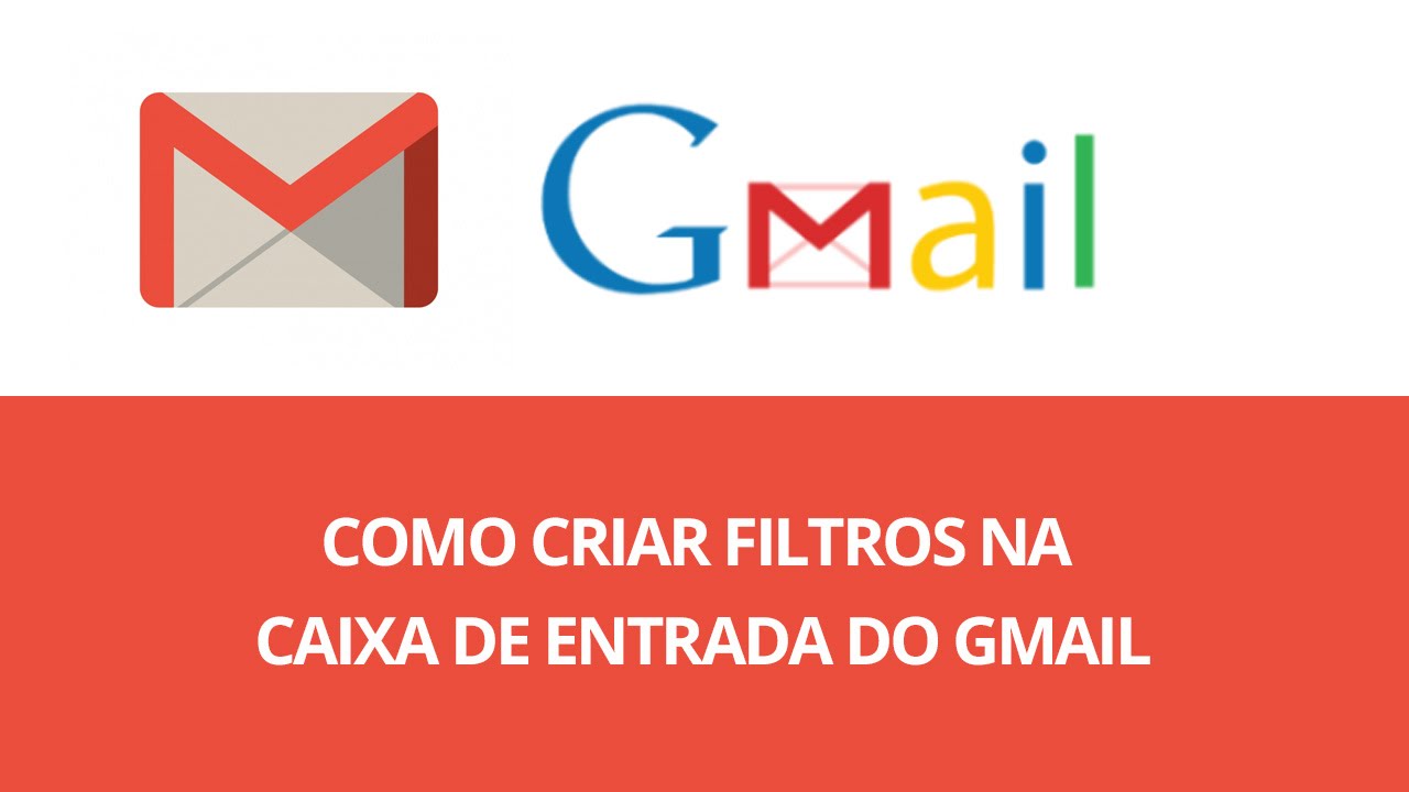Como criar filtros na caixa de entrada do gmail youtube