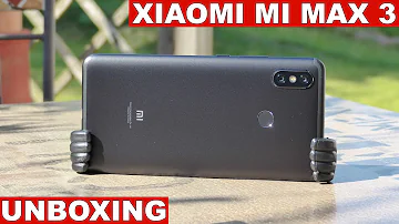 Xiaomi Mi Max 3 Unboxing