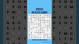 Find SOLITAIRE - Missing Vowels Puzzle #wordgames #wordpuzzle #wordsearch #solitaire