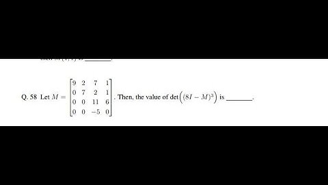 IIT-JAM II 2020 II DETEMINENENT OF POSITIVE INTEGRAL POWERS OF A MATRIX.