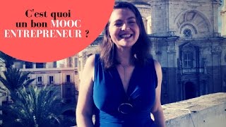 Cest Quoi Un Bon Mooc Entrepreneuriat ?