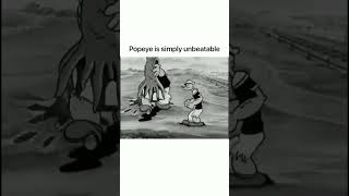 Popeye Is Simply Unbeatable