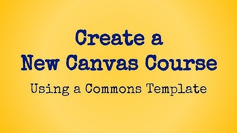 Importing a Commons Template into Canvas Course