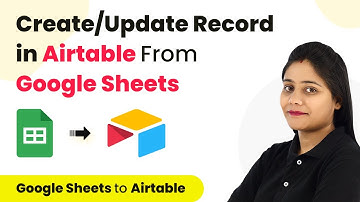 How to Create/Update Record in Airtable from Google Sheets - Google Sheets Airtable Integration