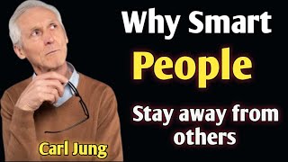 Why Highly Intelligent People Distance Themselves from Society | Carl Jung's Warning
