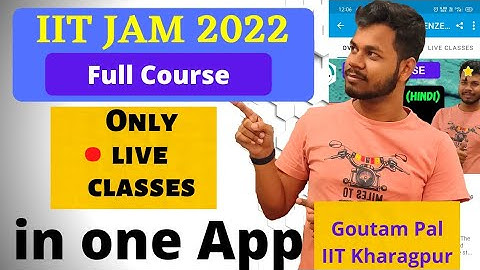 IIT JAM 2022 - Full Live Classes - Study Material - Mock Tests - IIT JAM Chemistry