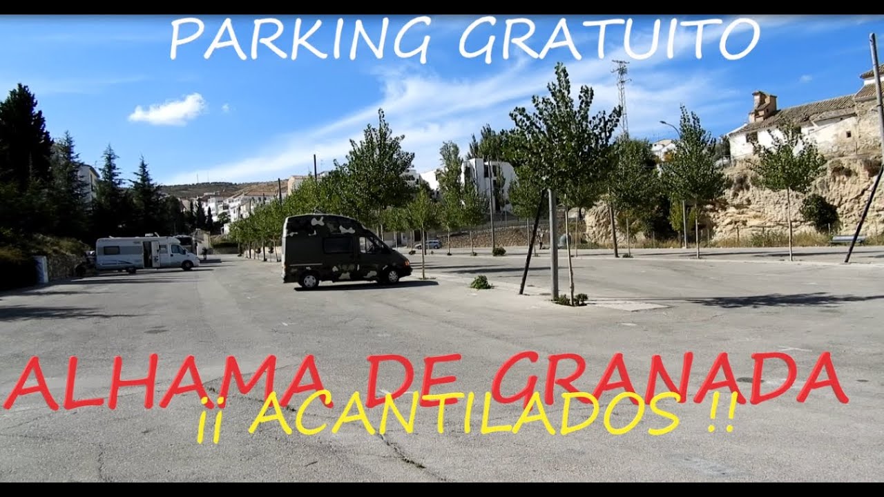 ALHAMA DE GRANADA : Parking / acantilados / ruta